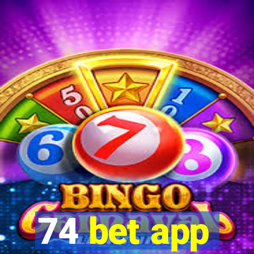 74 bet app